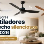 Los mejores ventiladores de techo silenciosos de 2026