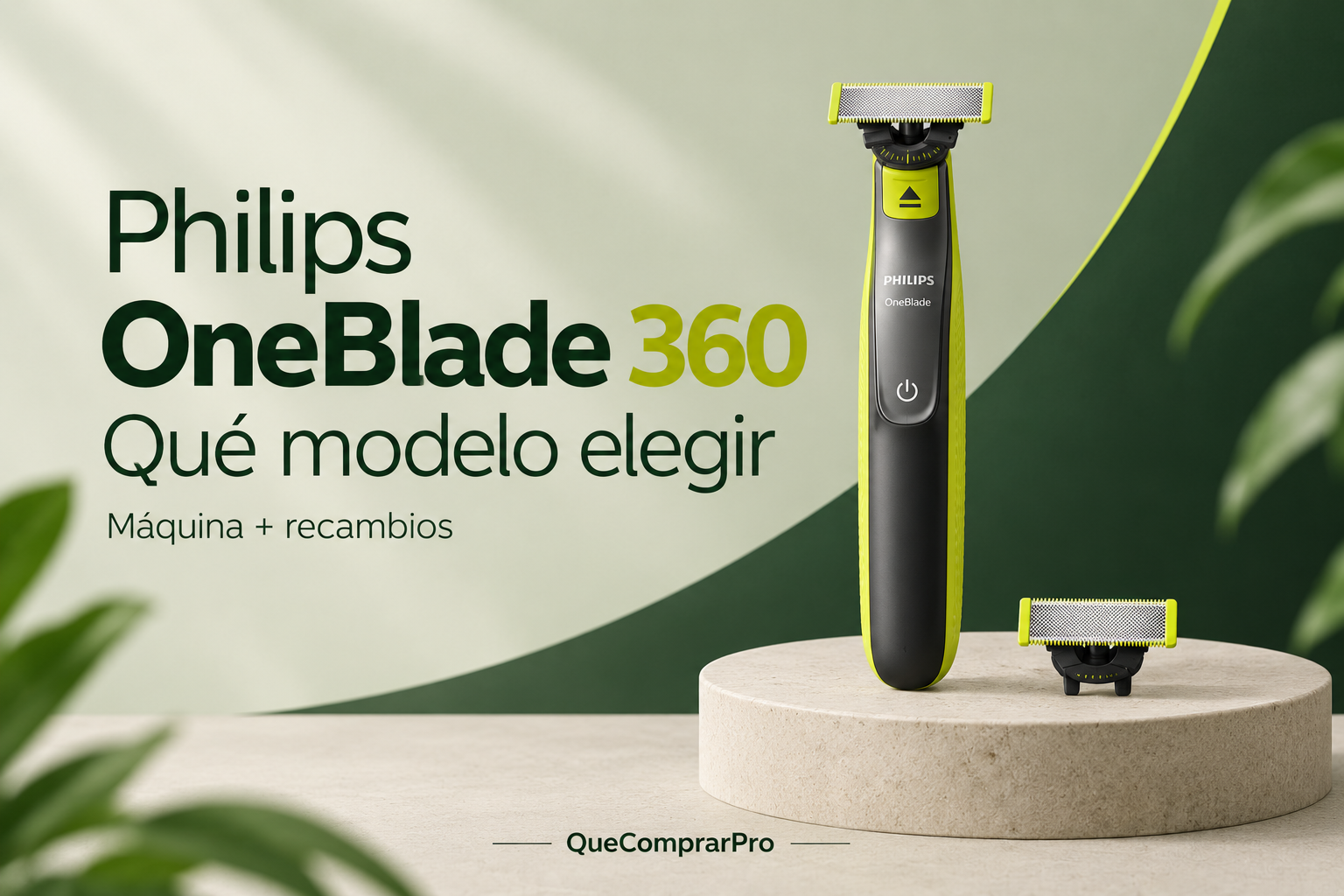 Philips OneBlade 360: qué modelo elegir y cuánto cuestan los recambios